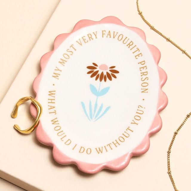 My Most Very Favourite Person Scalloped Trinket Dish