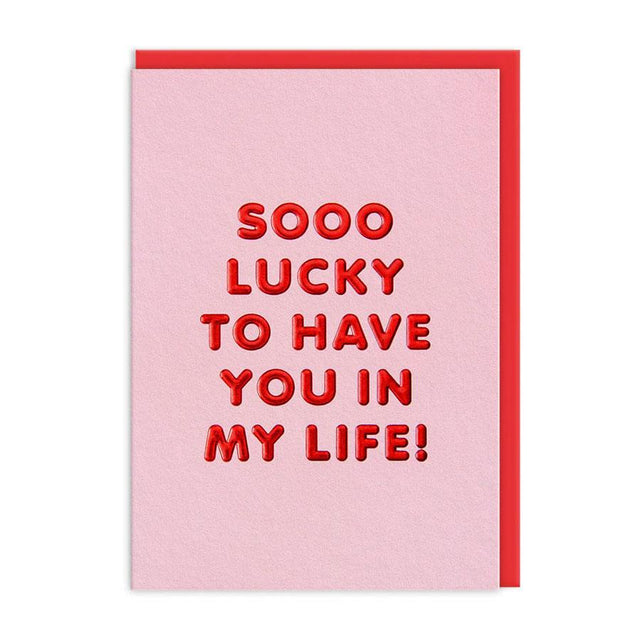 Lucky to Have You Card