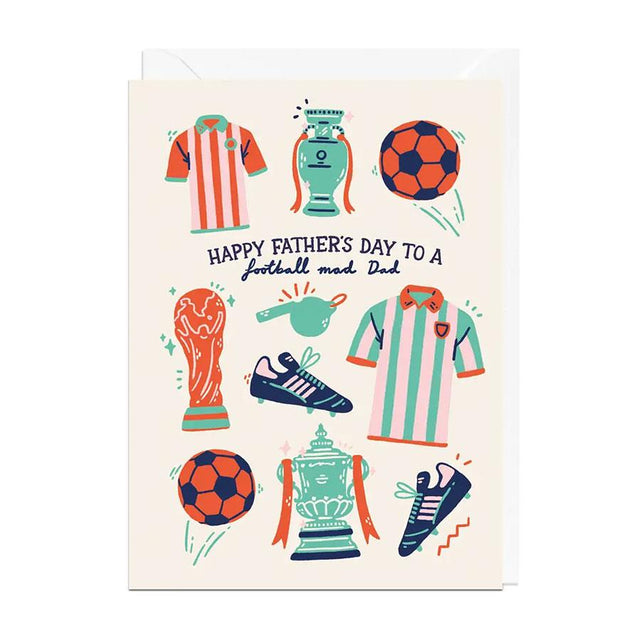 Happy Father's Day Football Mad Dad Card